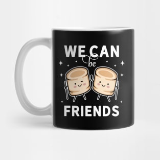 We can be friends cute kawaii marshmallow Mug